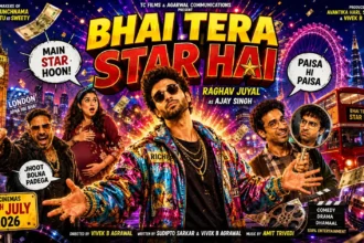 🎬Bhai Tera Star Hai Movie Review 2026: Honest, Story, Cast & Rating 11 Bhai Tera Star Hai Movie Review 2026 poster featuring Raghav Juyal