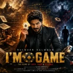 I'm Game Movie Review 2026 Dulquer Salmaan Action Thriller Poster